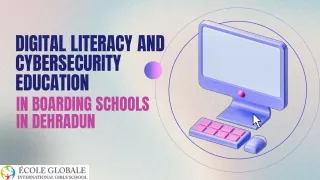 Digital Literacy and Cybersecurity Education in Boarding Schools in Dehradun