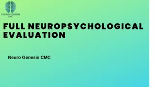 Comprehensive Neuropsychological Evaluation at Neuro Genesis CMC