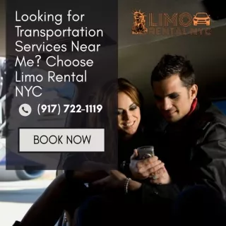 Looking for Transportation Services Near Me Choose Limo Rental NYC