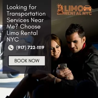 Looking for Transportation Services Near Me Choose Limo Rental NYC