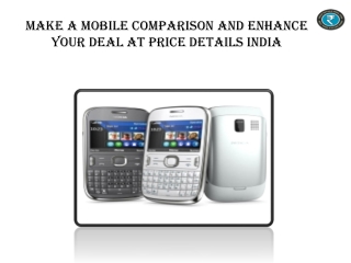 Make A Mobile Comparison And Enhance Your Deal At Price Deta