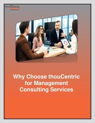 Why Choose thouCentric for Management Consulting Services