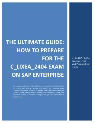 The Ultimate Guide: How to Prepare for the C_LIXEA_2404 Exam on SAP Enterprise