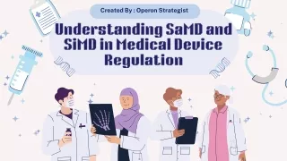 Understanding SaMD and SiMD in Medical Device Regulationppt