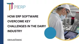 How ERP Software Overcome Key Challenges In The Dairy Industry