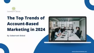 The Top Trends of Account-Based Marketing in 2024