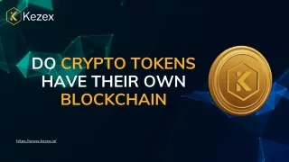 Do crypto tokens have their own blockchain