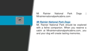 Mt Rainier National Park Dogs   Mtrainiernationalparkcabins.com