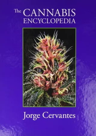 ✔pdf⚡  The Cannabis Encyclopedia: The Definitive Guide to Cultivation & Consumption