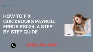 How to Fix QuickBooks Payroll Error PS034 A Step-by-Step Guide