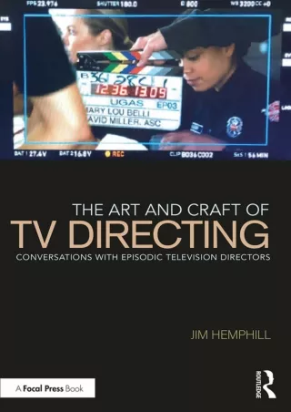 read pdf The Art and Craft of TV Directing: Conversations with Episodic Television