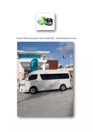 Puerto Plata Excursion Tours Near Me | Jrtransferstours.com