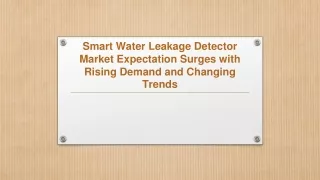 Smart Water Leakage Detector Market