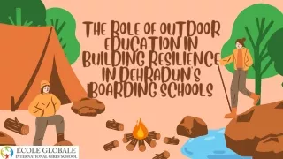 The Role of Outdoor Education in Building Resilience in Dehradun's Boarding Schools