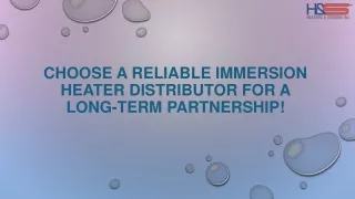 Partner with a Trusted Immersion Heater Distributor for Long-Term Success!