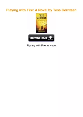 Playing with Fire: A Novel by Tess Gerritsen