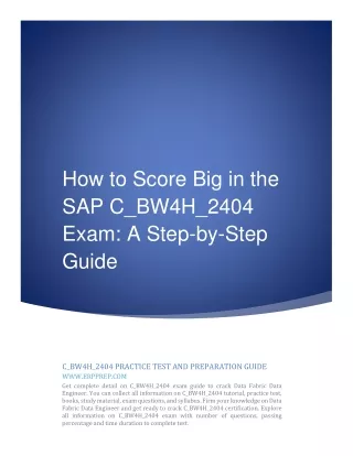 How to Score Big in the SAP C_BW4H_2404 Exam: A Step-by-Step Guide