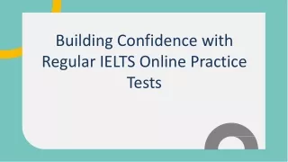 Building Confidence with Regular IELTS Online Practice Tests