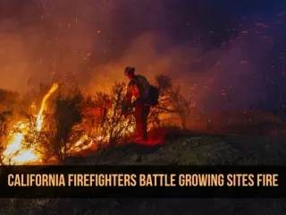 California firefighters battle growing Sites Fire