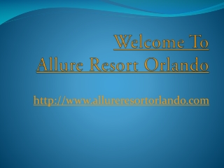 Allure resort orlando