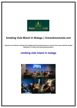 Smoking Club Miami In Malaga | Greendreamclub.com