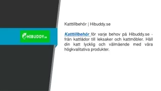 Katttillbehör   Hibuddy.se