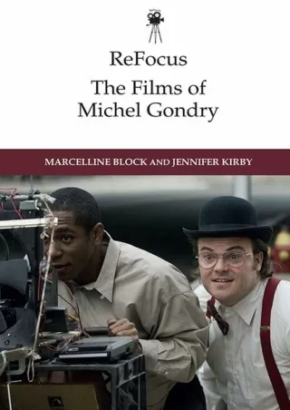 ❤read⚡ ReFocus: The Films of Michel Gondry (ReFocus: The International Directors
