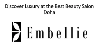 Discover Luxury at the Best Beauty Salon Doha