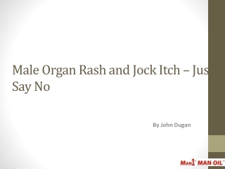 Male Organ Rash and Jock Itch