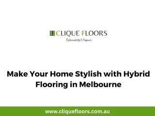 Make Your Home Stylish with Hybrid Flooring in Melbourne