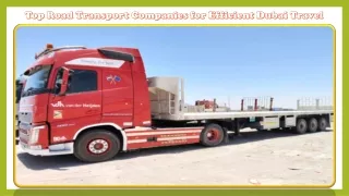 Top Road Transport Companies for Efficient Dubai Travel