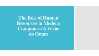 The Role of Human Resources in Modern Companies_ A Focus on Oman