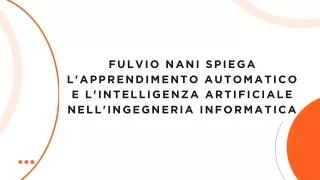 Fulvio Nani spiega l'apprendimento automatico e l'intelligenza artificiale