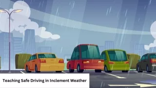 Teaching Safe Driving in Inclement Weather