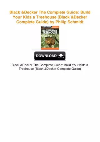 Black & Decker The Complete Guide: Build Your Kids a Treehouse (Black &