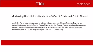 Maximizing Crop Yields with Mahindra's Sweet Potato and Potato Planters (1)