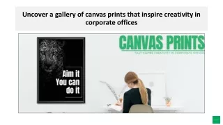 Uncover a gallery of canvas prints that inspire creativity in corporate offices