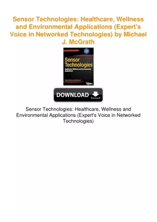 Sensor Technologies: Healthcare, Wellness and Environmental Applications
