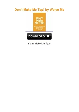 Don't Make Me Tap! by Weiye Ma