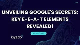 Unveiling Google's Secrets Key E-E-A-T Elements Revealed!