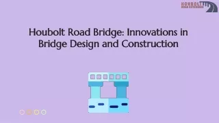 Houbolt Road Bridge Innovations in Bridge Design and Construction