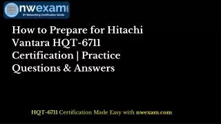 How to Prepare for Hitachi Vantara HQT-6711 Certification | Practice Q & A