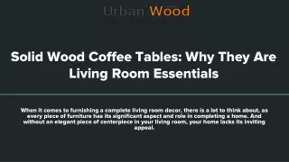 Solid Wood Coffee Tables_ Why They Are Living Room Essentials