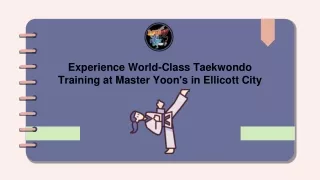 Experience World-Class Taekwondo Training at Master Yoon's in Ellicott City