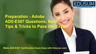 Preparation - Adobe AD0-E307 Questions, Best Tips & Tricks to Pass the Exam