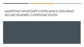 Ensuring Secure Business Communication with WhatsApp Compliance