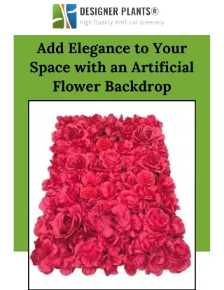 Add Elegance to Your Space with an Artificial Flower Backdrop