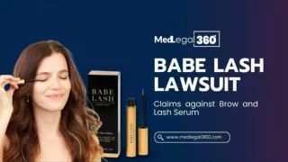 Babe Lash Lawsuit: Claims against Brow and Lash Serum