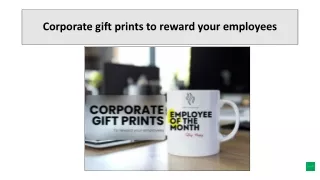 Corporate gift prints to reward your employees