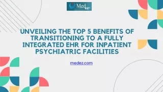 Top 5 Benefits of Fully Integrated EHR for Inpatient Psychiatric Facilities